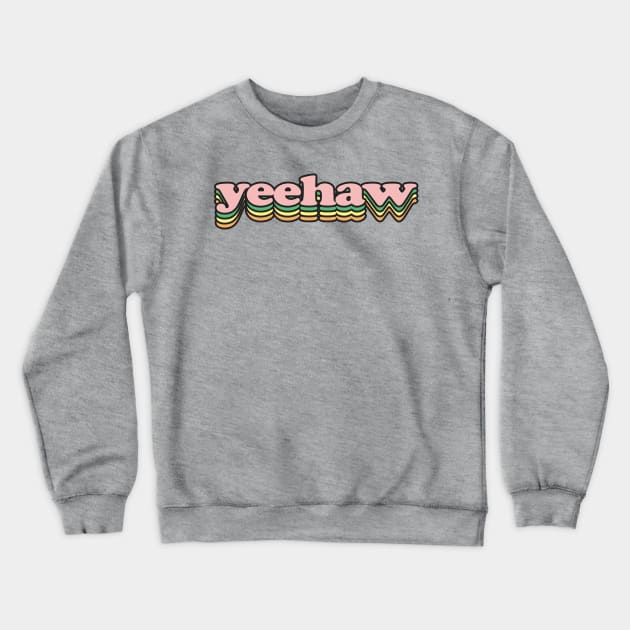 yeehaw Crewneck Sweatshirt by warldev